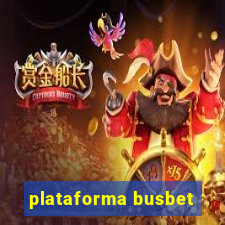 plataforma busbet